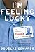 I'm Feeling Lucky: The Confessions of Google Employee Number 59