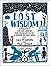 Lost Wisdom: A Celebration ...