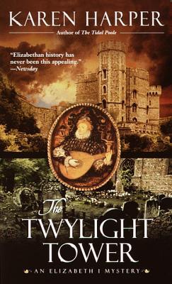 The Twylight Tower (Elizabeth I, #3)