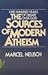 The Sources of Modern Athei...