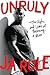 Unruly: The Highs and Lows ...