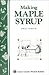 Making Maple Syrup