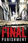 Final Punishment by Donald Steven Collins Final Punishment by Donald Steven Collins