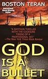GOD Is a Bullet by Boston Teran