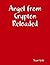 Angel from Crypton Reloaded by Sean Cole