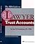 The ABA Guide to Lawyer Trust Accouts by Jay G. Foonberg