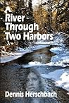 A River Through Two Harbors (Two Harbors Mystery)