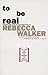 To Be Real: Telling the Tru...