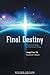 Final Destiny: The Future Reign of The Servant Kings Third Revised Edition