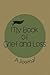 My Book of Grief and Loss by Judy Shafarman