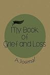 My Book of Grief and Loss