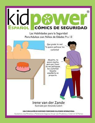 Kidpower Espanol Comics de Seguridad Para Ninos de Edades 9 a 13 (Spanish Edition)