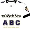 Baltimore Ravens ABC (My First Alphabet Books (Michaelson Entertainment)) Baltimore Ravens ABC (My First Alphabet Books (Michaelson Entertainment))