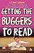 Getting the Buggers to Read 2nd Edition