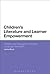 Children's Literature and Learner Empowerment: Children and Teenagers in English Language Education