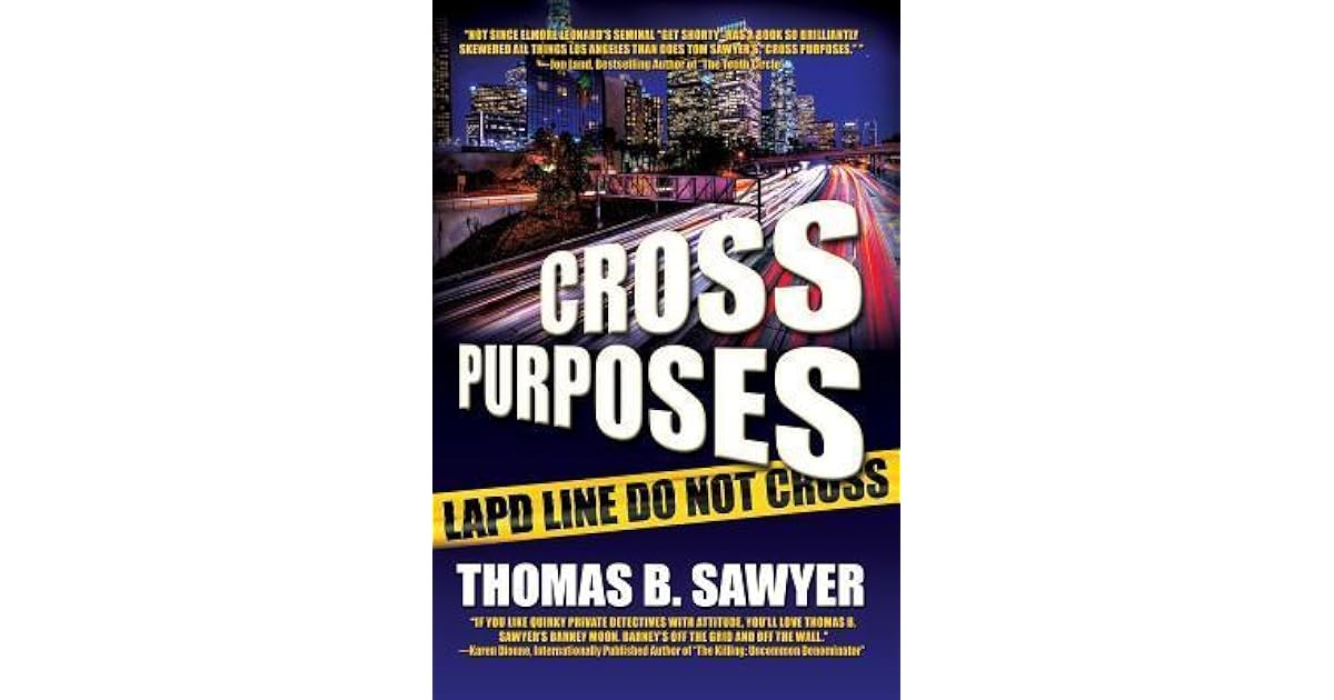 Cross Purposes by Thomas B. Sawyer