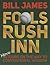 Fools Rush Inn: More Detours on the Way to Conventional Wisdom