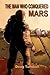 The Man Who Conquered Mars