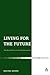 Living for the Future by Rachel Muers