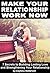 Make Your Relationship Work...
