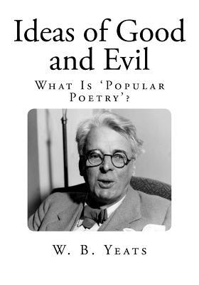 Ideas of Good and Evil: What Is 'popular Poetry'?