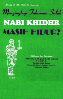 Menyingkap Tohmahan Salah Nabi Khidir Masih Hidup