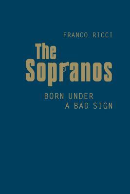 The Sopranos: Born Under a Bad Sign