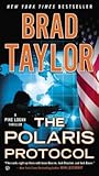 The Polaris Protocol by Brad Taylor