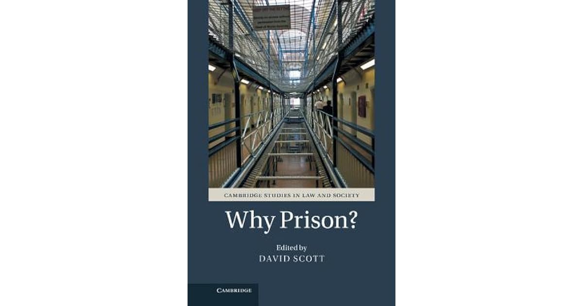 Why Prison? by David Scott
