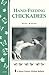 Hand-Feeding Chickadees: Storey's Country Wisdom Bulletin A-211 (Storey Country Wisdom Bulletin)