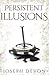 Persistent Illusions by Joseph Devon