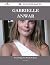 Gabrielle Anwar 70 Success Facts - Everything You Need to Kno... by Jessica Peck