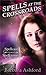 Spells at the Crossroads (M...