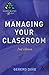 Managing Your Classroom