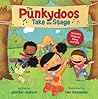 The Punkydoos Take the Stage (A Punkydoos Book)
