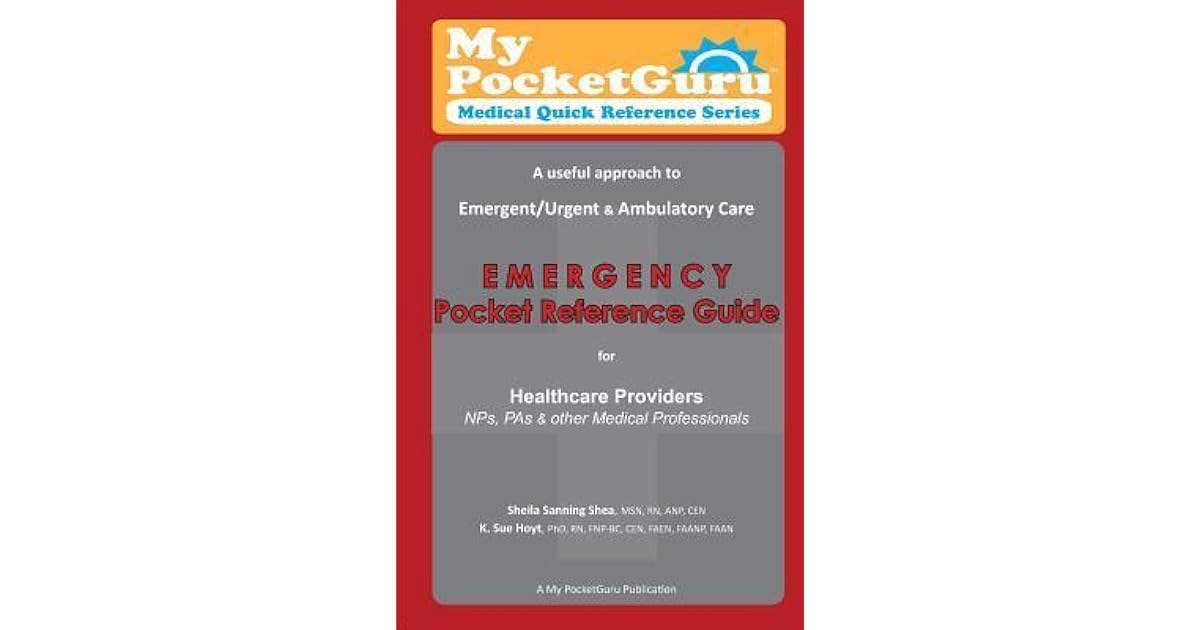 Emergency Pocket Reference Guide for Healthcare Providers, Nps, Pas