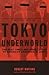 Tokyo Underworld: The Fast ...