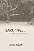 Dark. Sweet.: New & Selected Poems