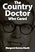 The Country Doctor Who Cared