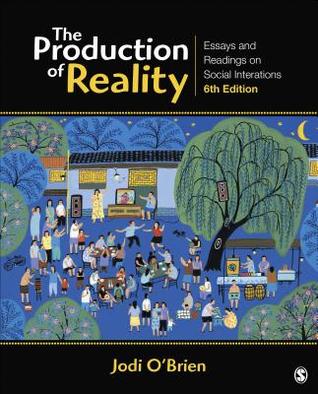 <[PDF] ACCESS' The Production of Reality: Essays and Readings on Social
Interaction By Jodi O'Brien Full Pages