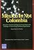 Mexico is Not Colombia: Alternative Historical Analogies for Responding to the Challenge of Violent Drug-Trafficking Organizations, Supporting Case Studies