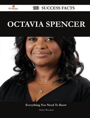Octavia Spencer 103 Success Facts - Everything You Need to Know about Octavia Spencer