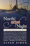 North to the Night by Alvah Simon