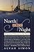 North to the Night by Alvah Simon
