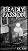 Deadly Passion by K.C.Rice