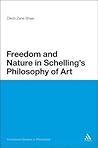 Freedom and Nature in Schelling's Philosophy of Art