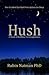 Hush: A Book of Bedtime Con...