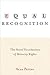 Equal Recognition: The Mora...