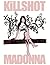 Killshot Madonna (Rackham Book 1)