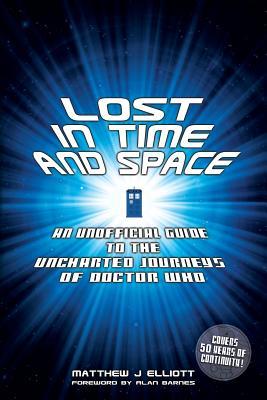 Lost in Time and Space: An Unofficial Guide to the Uncharted Journeys of Doctor Who